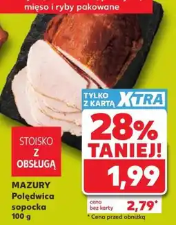 Kaufland Mazury Polędwica sopocka oferta