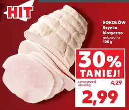 Kaufland Sokołów Szynka klasyczna gotowana oferta