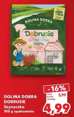 Kaufland Dolina Dobra Dobrusie Szyneczka oferta