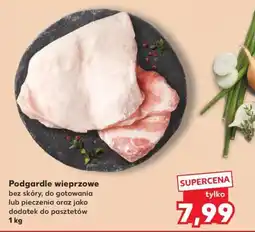 Kaufland Podgardle wieprzowe oferta