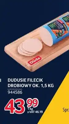 Selgros Filecik drobiowy Duda Dudusie oferta
