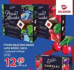 Selgros Ptasie Mleczko porzeczkowe E.Wedel Smaki Lata oferta