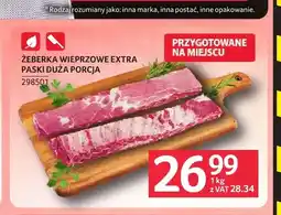 Selgros Żeberka wieprzowe extra paski duża porcja oferta