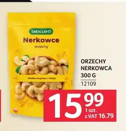 Selgros Orzechy nerkowca Bakalland oferta