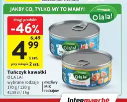 Intermarche Tuńczyk kawałki O La La! oferta