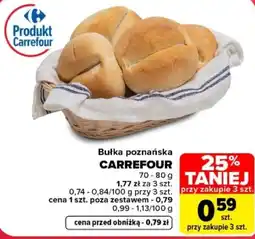 Carrefour Bułka poznańska CARREFOUR oferta