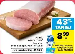 Carrefour Schab wieprzowy* bez kości oferta