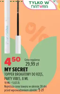 Drogerie Natura MY SECRET TOPPER BROKATOWY DO RZĘS, PARTY VIBES oferta