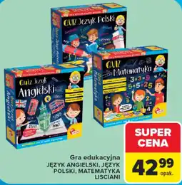 Carrefour Gra edukacyjna JĘZYK ANGIELSKI, JĘZYK POLSKI, MATEMATYKA LISCIANI oferta