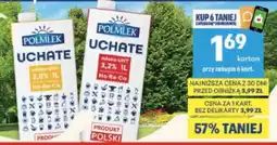 Delikatesy Centrum POLMLEK UCHATE mleko UHT 3,2% 1L oferta