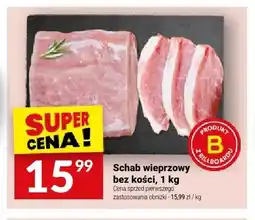 Twój Market Schab wieprzowy bez kości oferta