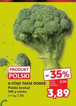 Kaufland Brokuł polski K-Stąd Takie Dobre oferta