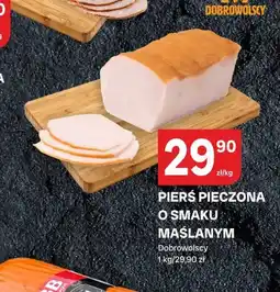 Chorten Pierś pieczona o smaku maślanym Dobrowolscy oferta