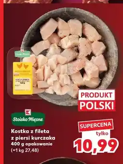 Kaufland Kostka z fileta z piersi kurczaka Stoisko Mięsne oferta