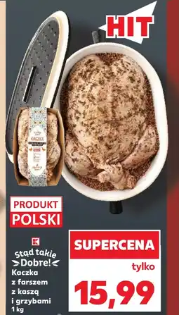 Kaufland Kaczka K-Stąd Takie Dobre oferta