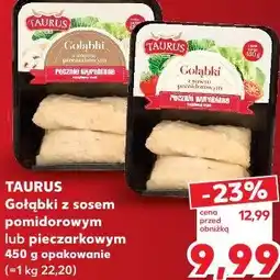 Kaufland Taurus Gołąbki z sosem pomidorowym lub pieczarkowym oferta