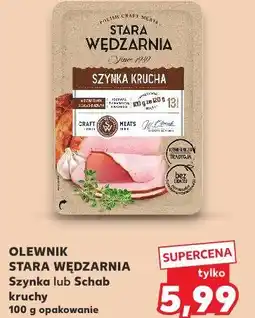 Kaufland Olewnik Stara Wędzarnia Szynka lub Schab kruchy oferta