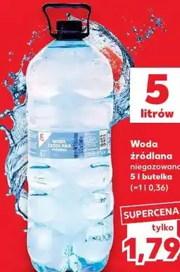 Kaufland K-Classic Woda źródlana niegazowana oferta