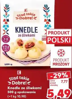 Kaufland Knedle ze śliwkami Stąd takie Dobre! oferta