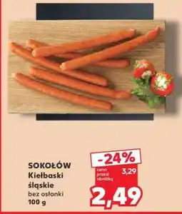 Kaufland SOKOŁÓW Kiełbaski śląskie oferta