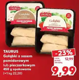 Kaufland TAURUS Gołąbki z sosem pomidorowym lub pieczarkowym 450 g opakowanie oferta