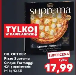 Kaufland DR. OETKER Pizza Suprema Cinque Formaggi oferta