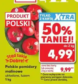 Kaufland Polskie pomidory malinowe układane, luzem 1 kg oferta