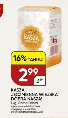 Chata Polska Kasza jęczmienna wiejska Dobra Nasza! oferta