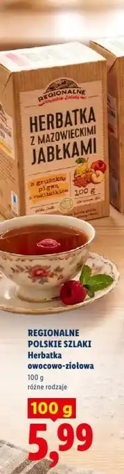 Lidl REGIONALNE POLSKIE SZLAKI Herbatka owocowo-ziółowa oferta