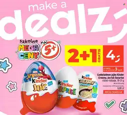 Dealz Czekoladowe jajko Kinder Creamy, Joy lub Surprise oferta
