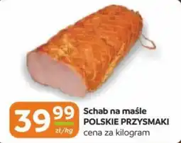 Gama Schab na maśle POLSKIE PRZYSMAKI oferta