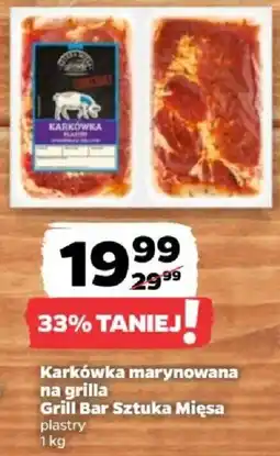 Netto Karkówka marynowana na grilla Grill Bar Sztuka Mięsa oferta