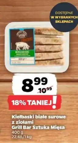 Netto Kielbaski białe surowe z ziołami Grill Bar Sztuka Mięsa oferta