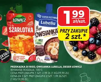 Przekąska di Riso, Owsianka Lubella, Deser Łowicz