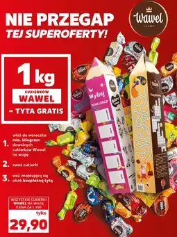 Kaufland Cukierki Wawel na wagę oferta