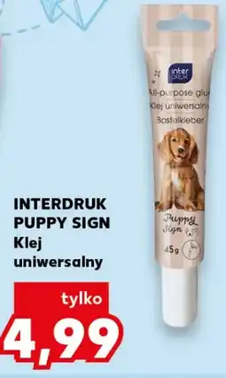 Kaufland INTERDRUK PUPPY SIGN Klej uniwersalny oferta