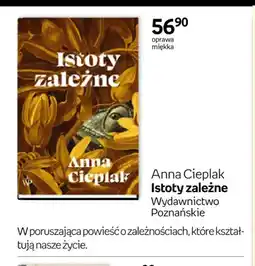 Empik Książka Istoty zależne Anna Cieplak oferta