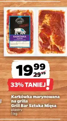Netto Karkówka marynowana na grilla plastry Grill Bar Sztuka Mięsa oferta