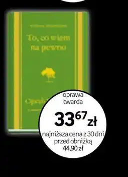 Empik Książka To co wiem na pewno oprawa twarda oferta