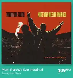 Empik Płyta CD More Than We Ever Imagined Twenty One Pilots oferta