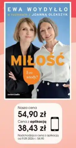 Świat Książki Miłość i co wtedy? Ewa Woydyło w rozmowie z Joanną Olekszyk oferta
