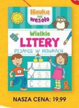 Świat Książki Nauka na Wesolo Wielkie LITERY PISANIE W ROWKACH oferta