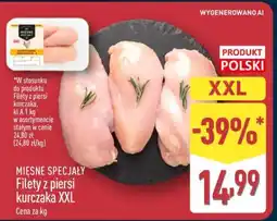 ALDI Mięsne Specjały Filety z piersi kurczaka XXL oferta