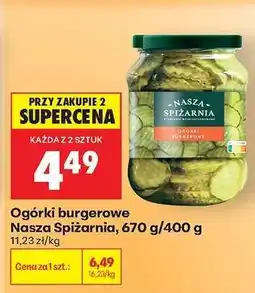 Biedronka Ogórki burgerowe Nasza Spiżarnia 670 g / 400 g oferta