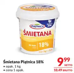 Makro Śmietana Piątnica 18% oferta