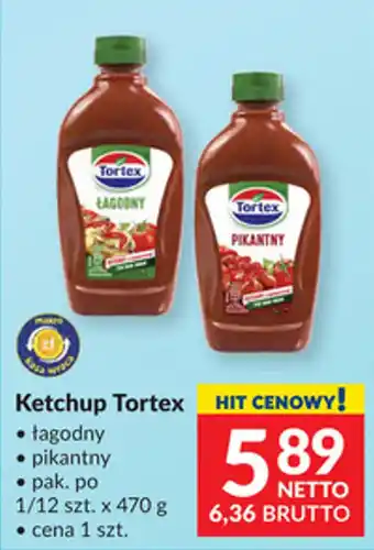 Ketchup Tortex