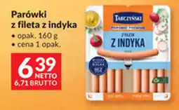 Makro Parówki z fileta z indyka oferta