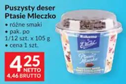 Makro Puszysty deser Ptasie Mleczko oferta