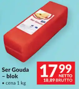 Makro Ser Gouda - blok oferta