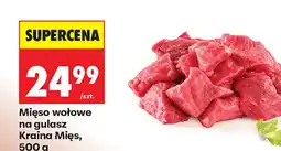 Biedronka Mięso wołowe na gulasz Kraina Mięs oferta